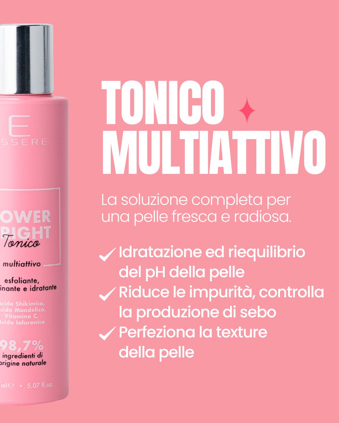 Essere Bio Power Bright benefits card: exfoliating multi-active toner that brightens and evens tone