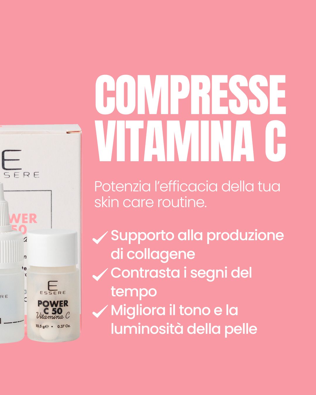 Essere Bio Power C50 benefits card: vitamin C tablets that brighten and even out the skin
