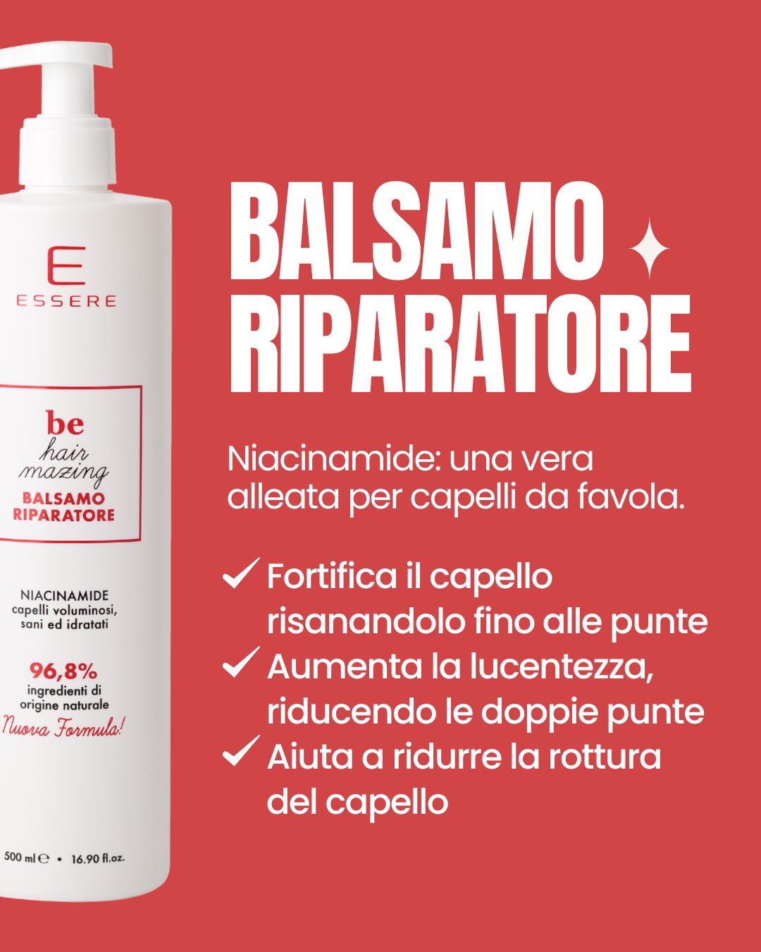 Benefici del Balsamo Riparatore Niacinamide Essere Bio: fortifica il capello, aumenta la lucentezza e riduce le doppie punte