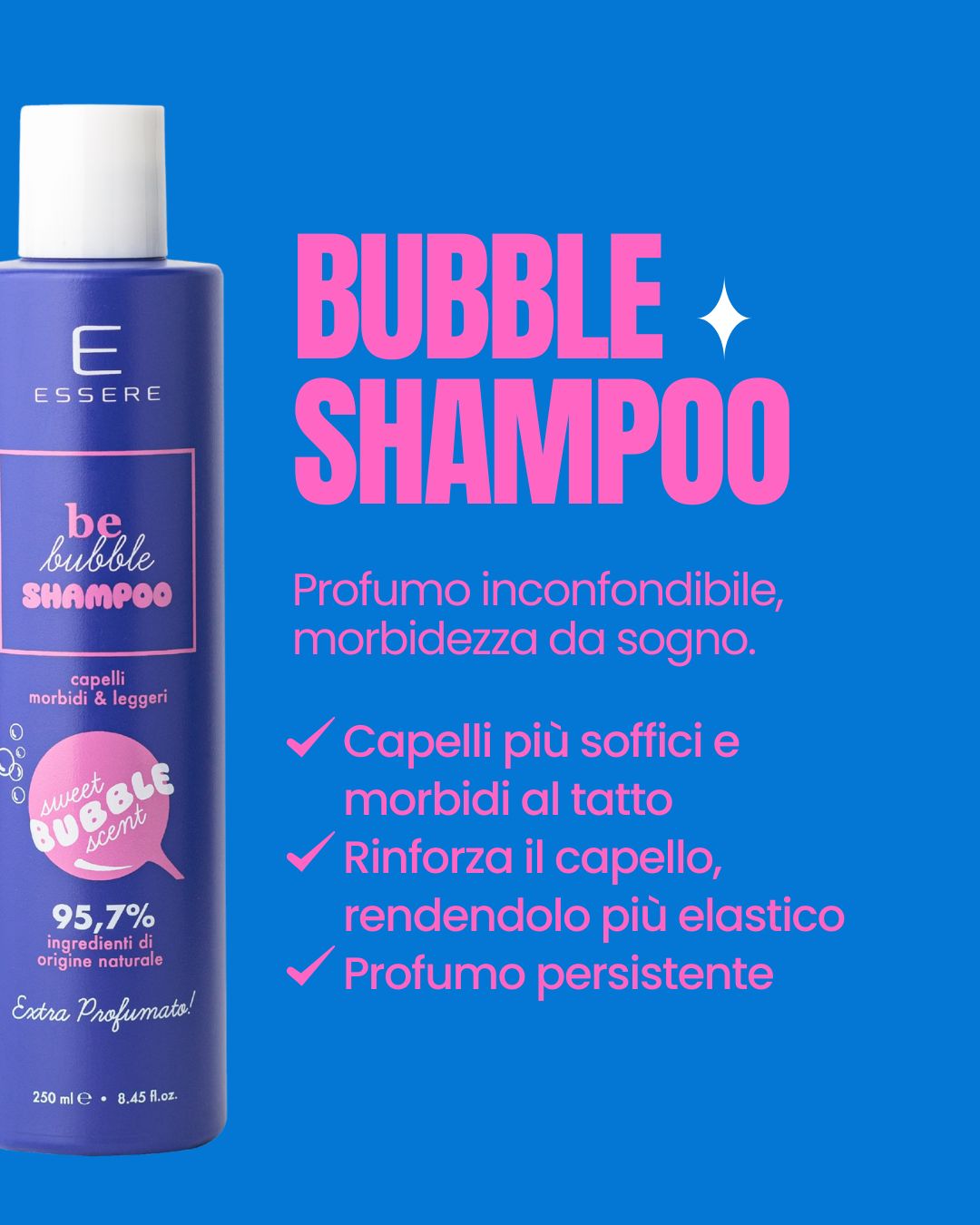 Benefici del Be Bubble Shampoo Essere Bio: capelli più soffici e morbidi, rinforza il capello e profumo persistente