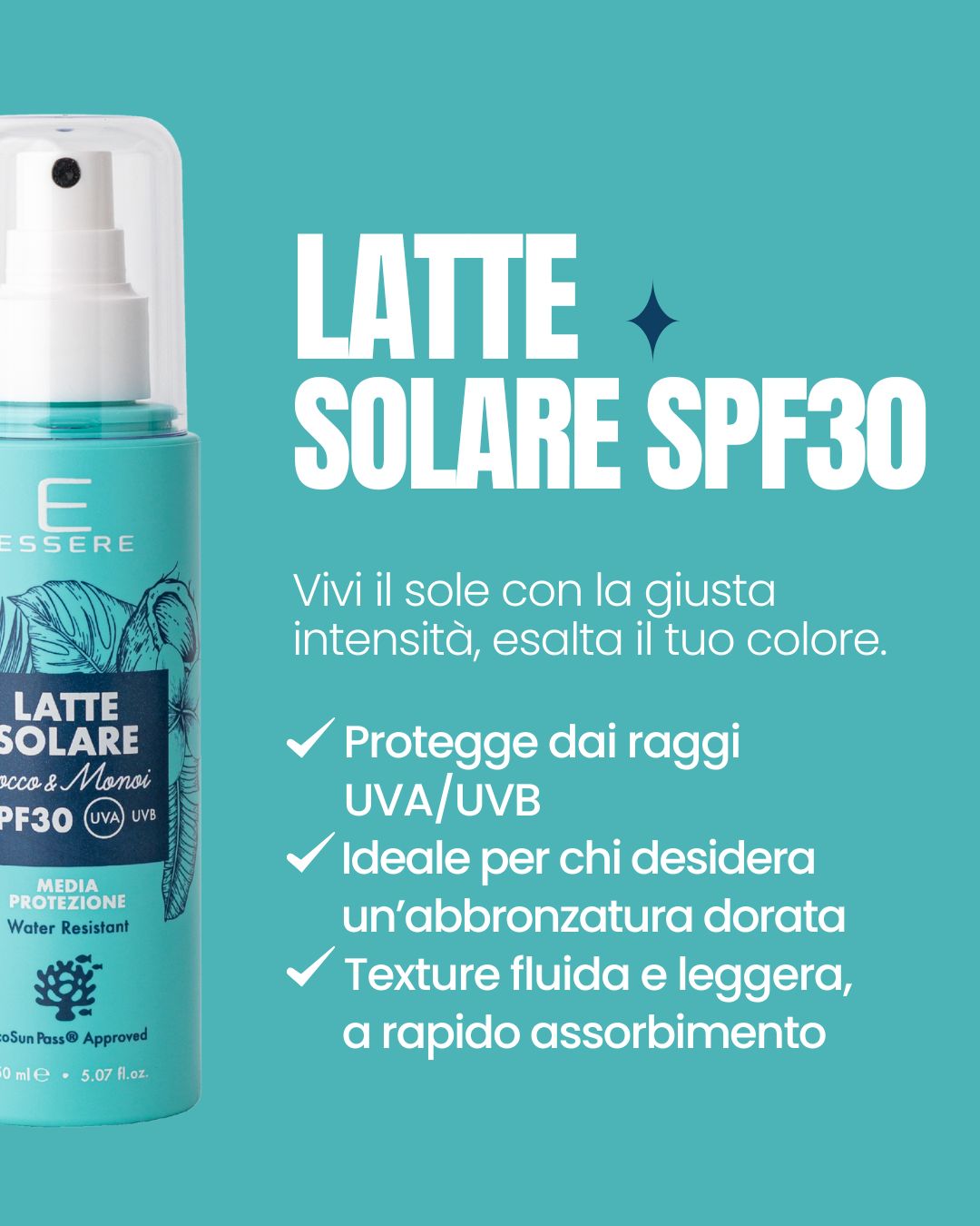 Benefici del Latte Solare SPF 30 Essere Bio: media protezione che esalta un'abbronzatura dorata e uniforme