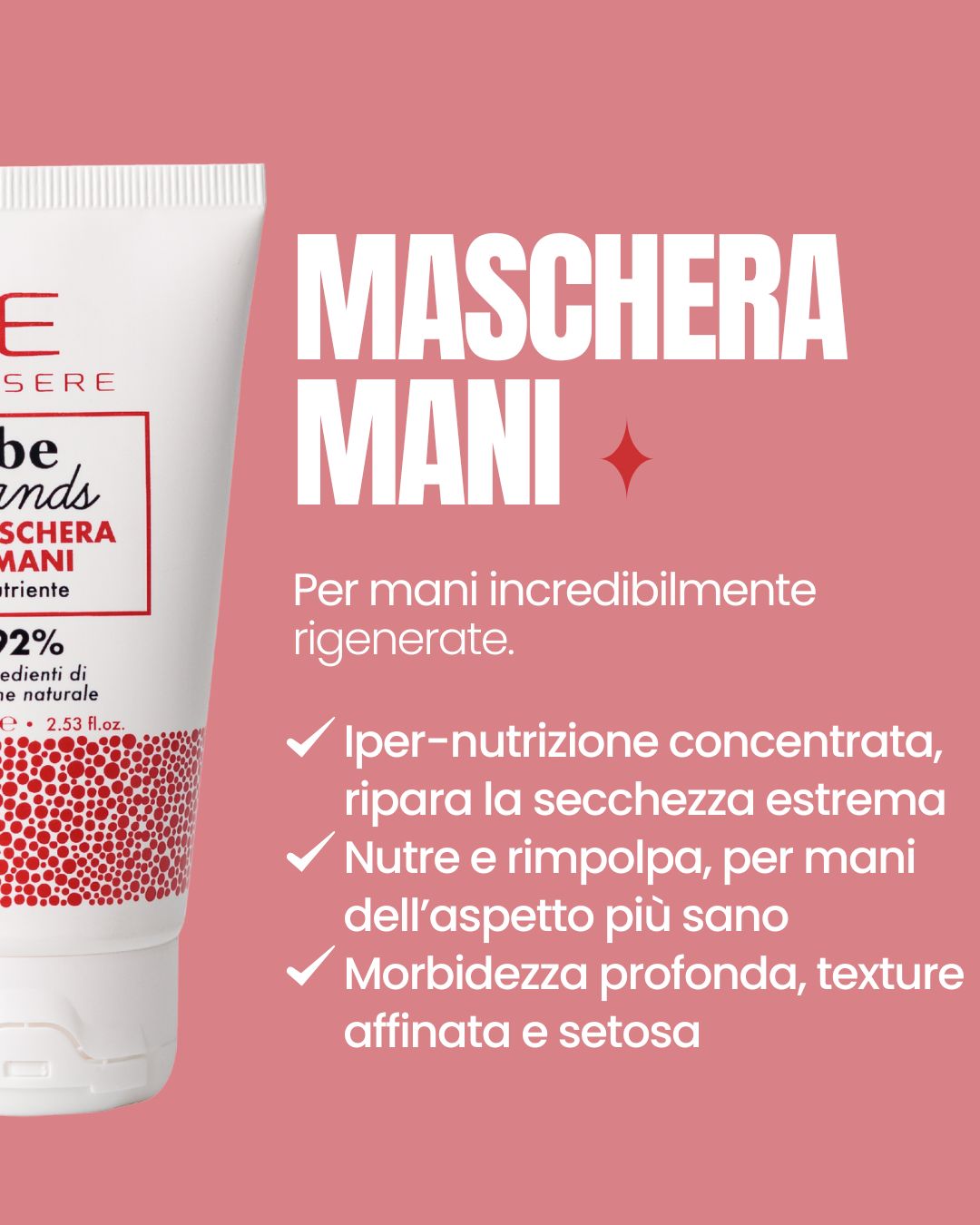Benefici della Maschera Mani Essere Bio: iper-nutrizione che ripara la secchezza estrema e rimpolpa le mani